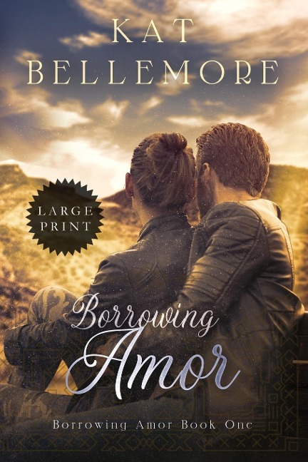 Borrowing Amor: LARGE PRINT