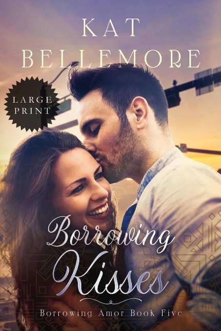 Borrowing Kisses: Large Print