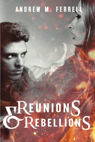 Reunions & Rebellions Family Heritage Volume 3
