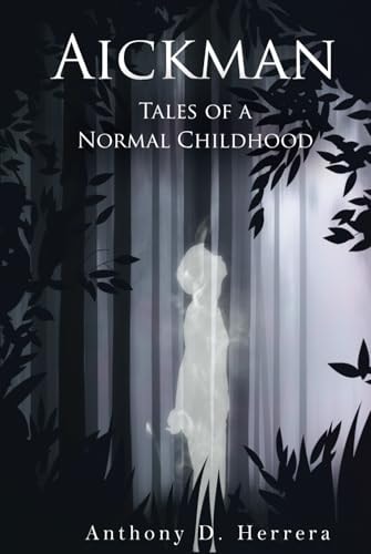 Aickman Tales of a Normal Childhood
