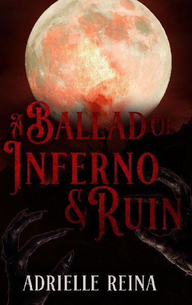 Ballad of Inferno & Ruin