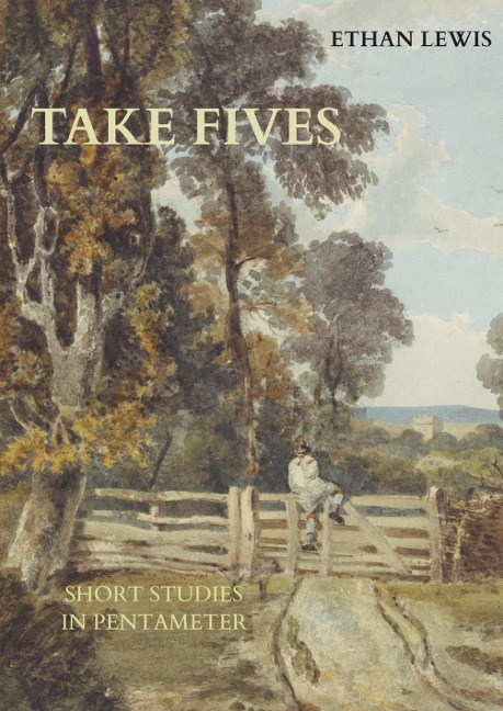 TAKE FIVES: SHORT STUDIES IN PENTAMETER