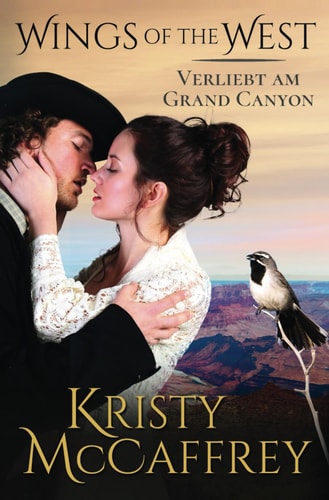 Verliebt Am Grand Canyon WIngs of the West: Buch 3