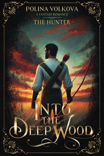 Into the Deep Wood The Hunter