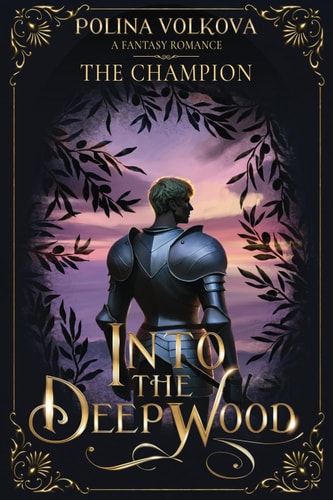 Into The Deep Wood The Champion
