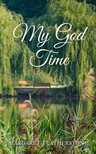 My God Time Volume 1
