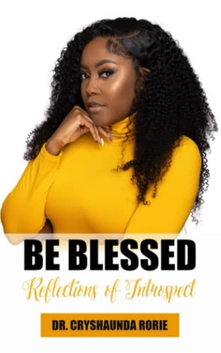 Be Blessed Reflections of Introspect