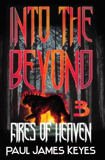 Fires of Heaven: A Fantasy Horror Series