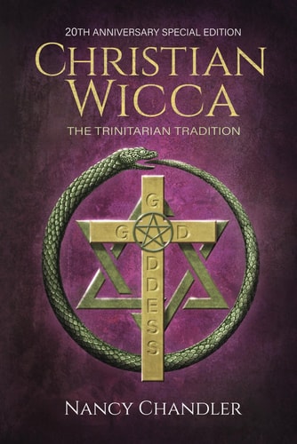 Christian Wicca 20th Anniversary Edition