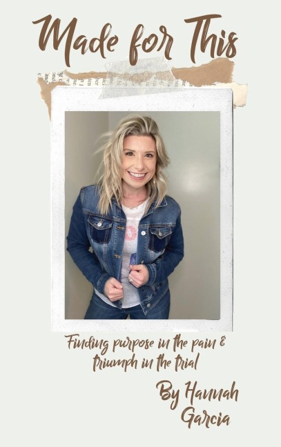 MADE FOR THIS: Finding Purpose in the Pain and Triumph in the Trial
