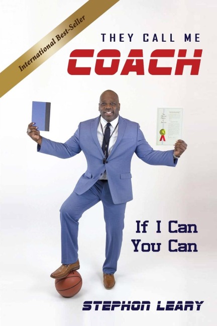 THEY CALL ME COACH: If I Can You Can