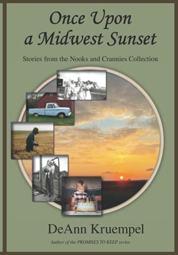 Once Upon a Midwest Sunset Stories from the Nooks and Crannies Collection