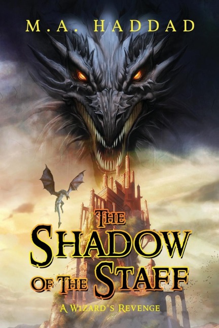 Shadow of the Staff: A Wizards Revenge