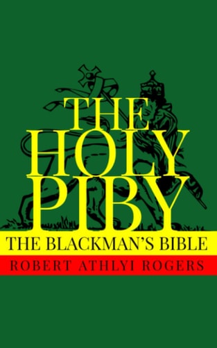 The Holy Piby The Blackman's Bible