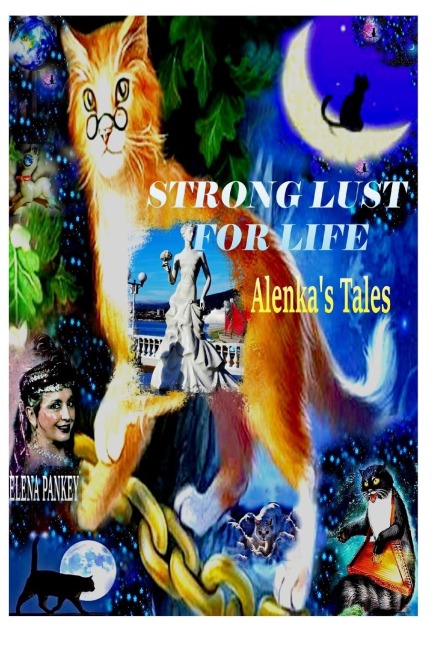 Strong Lust For Life: Alenkas Tales