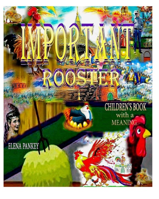 Important Rooster. Childrens Book with a Meaning