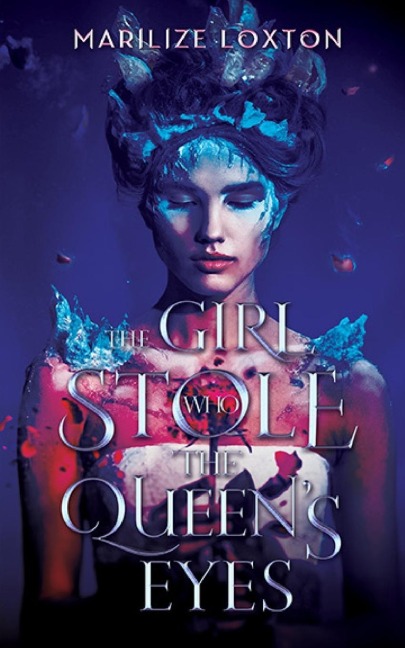 The Girl Who Stole the Queens Eyes