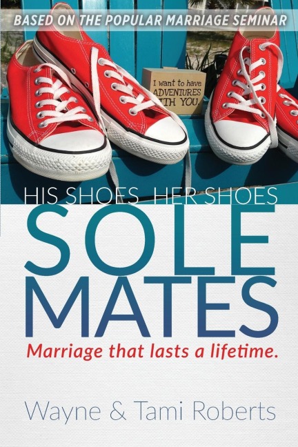 Sole Mates: Marriage that Last a Lifetime