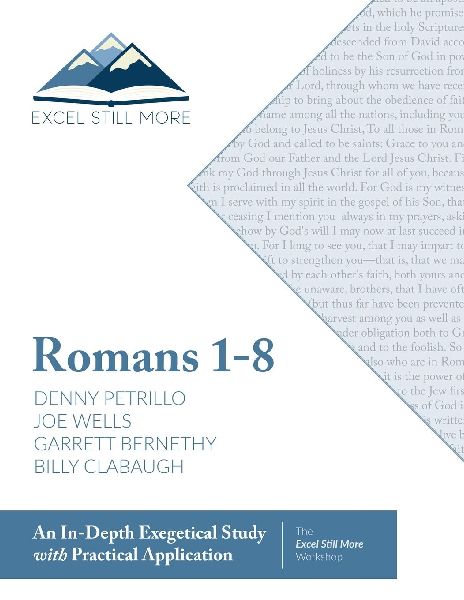 EXCEL STILL MORE BIBLE WORKSHOP: ROMANS 1-8
