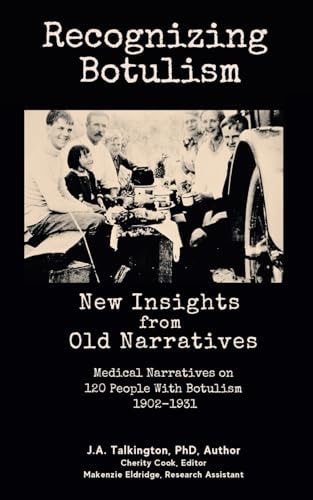 Recognizing Botulism New Insights from Old Narratives
