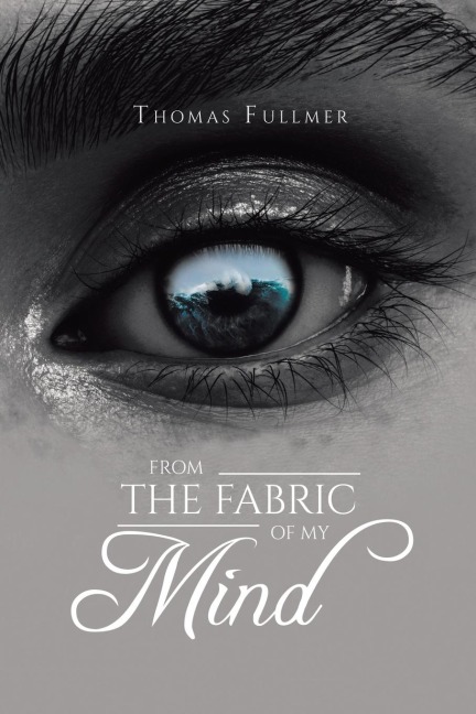 From the Fabric of My Mind
