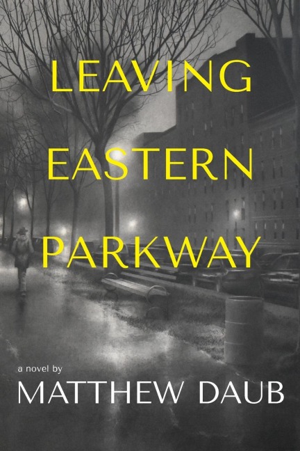 Leaving Eastern Parkway a Novel