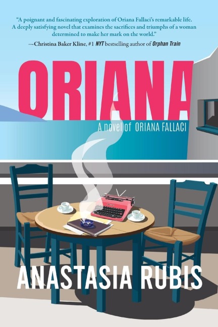 Oriana: A Novel: A Novel of Oriana Fallaci