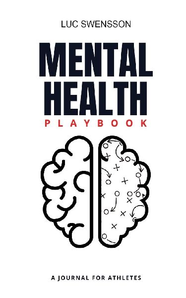 Mental Health Playbook - A Journal For Athletes