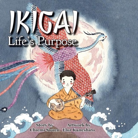 Ikigai: Lifes Purpose