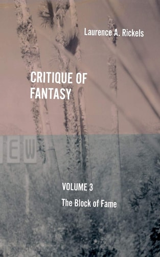 Critique of Fantasy, Vol. 3 The Block of Fame