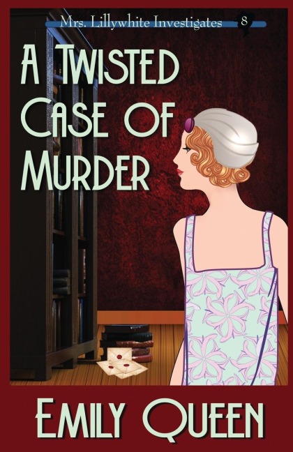 A Twisted Case of Murder: A 1920's Murder Mystery
