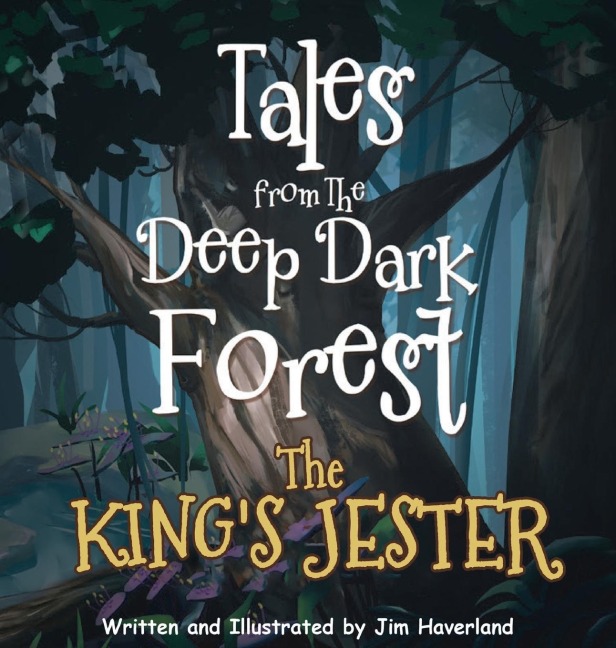 Tales from The Deep Dark Forest: The Kings Jester