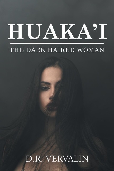 Huakai: The Dark Haired Woman (Book II)