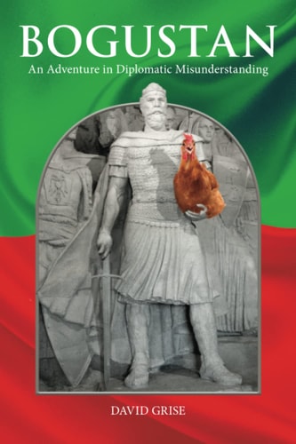 Bogustan An Adventure in Diplomatic Misunderstanding