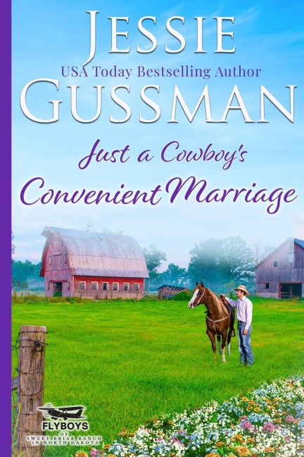 Just a Cowboys Convenient Marriage (Sweet western Christian romance book 1) (Flyboys of Sweet Briar Ranch in North Dakota) Large Print Edition