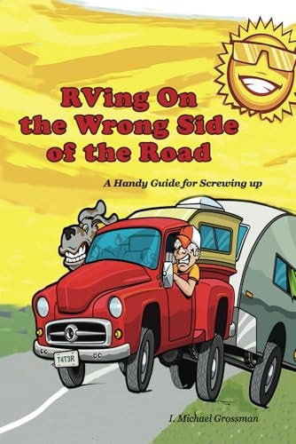 RVing On the Wrong Side of the Road A Handy Guide For Screwing Up