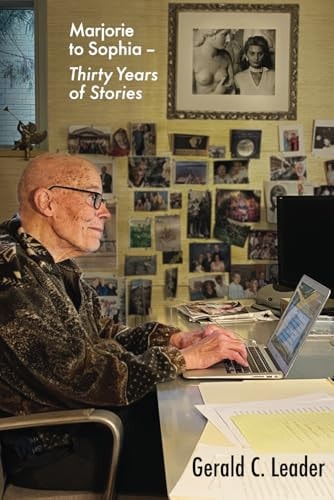 Marjorie to Sophia - Thirty Years of Stories