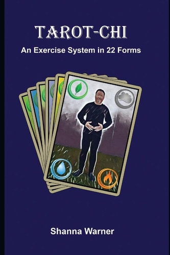 Tarot-Chi An Exercise System in 22 Forms