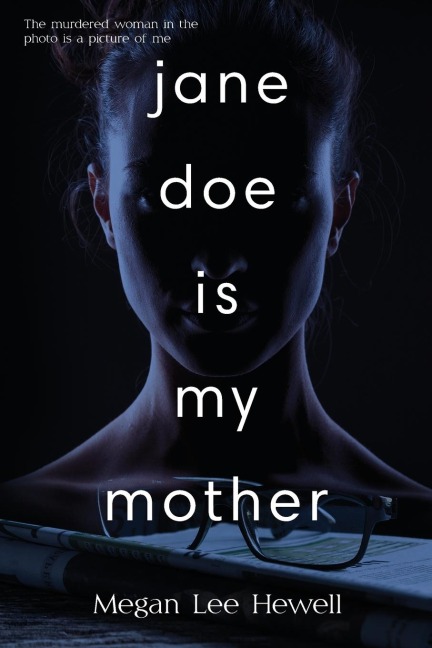 Jane Doe is My Mother