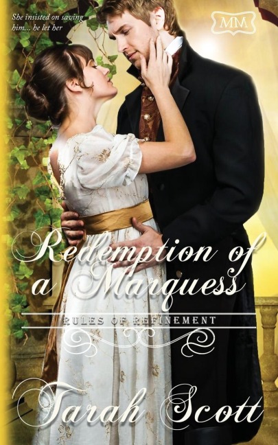 Redemption of a Marquess: Rules of Refinement