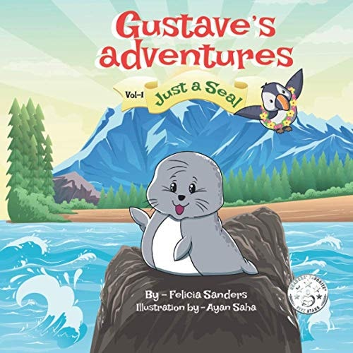 Gustave's Adventures Vol 1: Just a Seal