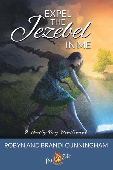 Expel the Jezebel in Me