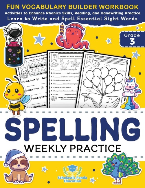 Spelling Weekly Practice for 3rd Grade: Vocabulary Builder Workbook to Learn to Write and Spell Essential Sight Words | Phonics Activities and Handwriting Practice with Vowels, Consonant Doubling, Compound Words, Homophones + Worksheets Ages 8-9