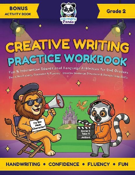 Creative Writing Practice Workbook for Grade 2: Second Grade Learners Copybook for Kids Ages 7-8 | Fun & Interactive Language Educational Activities for 2nd Graders | Boost Vocabulary, Grammar & Fluency | Develop Sentence Structure & Storytelling Skills