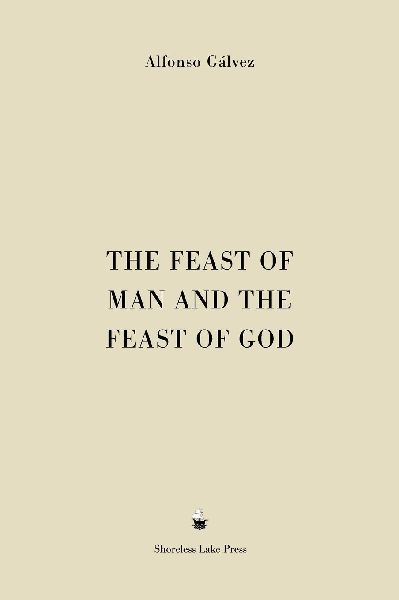 The Feast of Man and the Feast of God