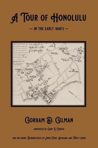 A Tour of Honolulu in the Early 1840's