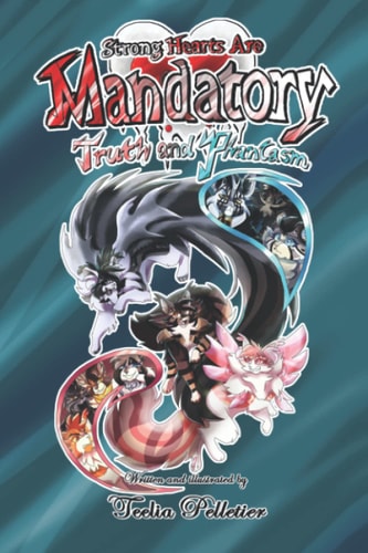 Strong Hearts Are Mandatory Truth and Phantasm