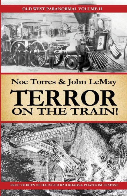 TERROR ON THE TRAIN!: Old West Paranormal Volume 2