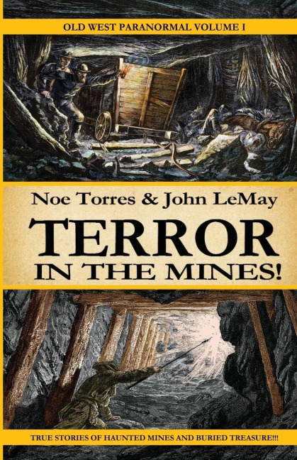TERROR IN THE MINES!: Old West Paranormal Volume 1