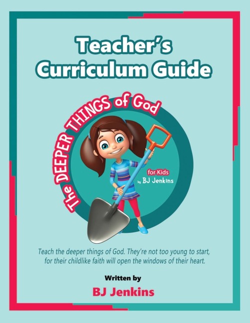 Teachers Curriculum Guide: The Deeper Things of God Series